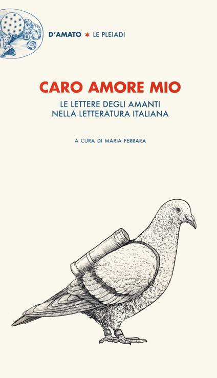 Caro amore mio. Le lettere degli amanti nella letteratura italiana - copertina