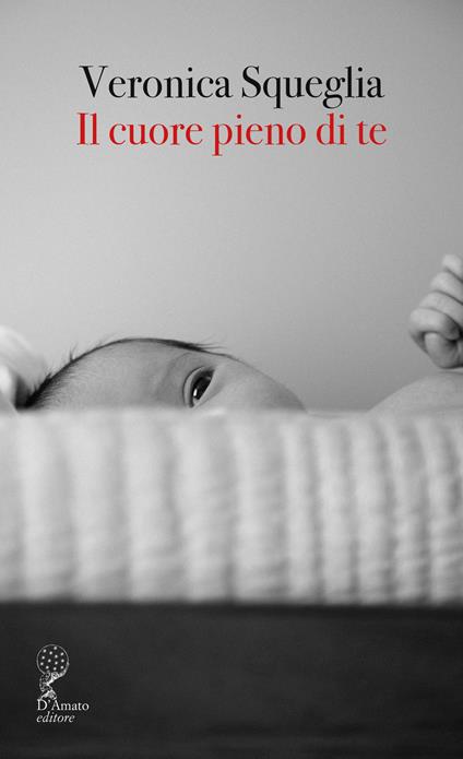 Il cuore pieno di te - Veronica Squeglia - copertina