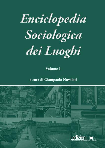 Enciclopedia sociologica dei luoghi. Vol. 1 - Giampaolo Nuvolati - ebook
