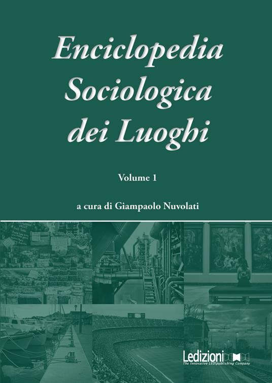 Enciclopedia sociologica dei luoghi. Vol. 1 - Giampaolo Nuvolati - ebook