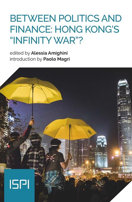 Between politics and finance: Hong Kong's «infinity war»? - copertina