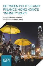 Between Politics and Finance: Hong Kong’s “Infinity War”?