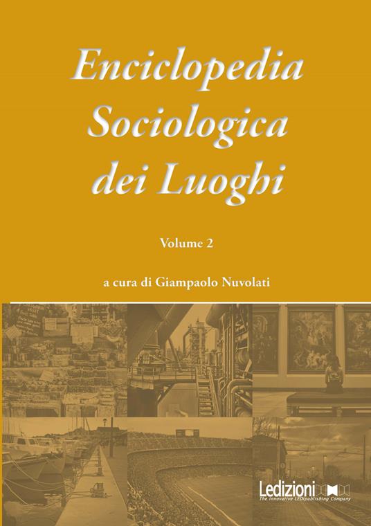 Enciclopedia sociologica dei luoghi. Vol. 2 - Giampaolo Nuvolati - ebook