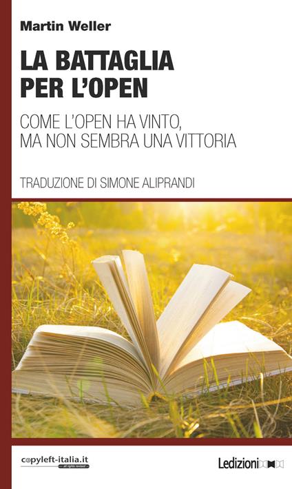 La battaglia per l'Open. Come l'Open ha vinto, ma non sembra una vittoria - Martin Weller - copertina
