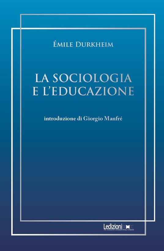 La sociologia e l'educazione - Émile Durkheim - copertina