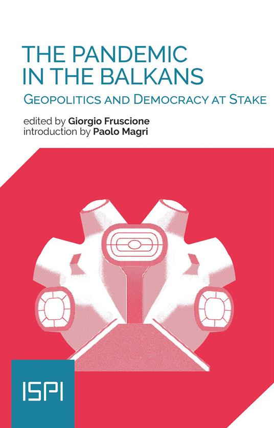 The pandemic in the Balkans. Geopolitcs and democracy at stake - copertina