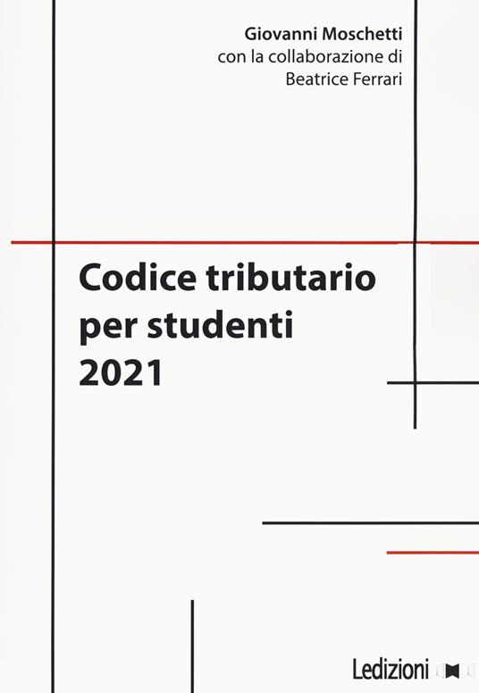 Codice tributario per studenti 2021 - Giovanni Moschetti - copertina