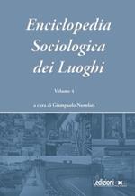 Enciclopedia sociologica dei luoghi. Vol. 4