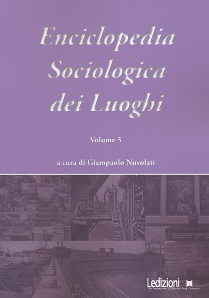 Enciclopedia sociologica dei luoghi. Vol. 5 - copertina
