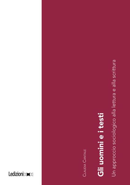 Gli uomini e i testi - Claudia Cantale - ebook