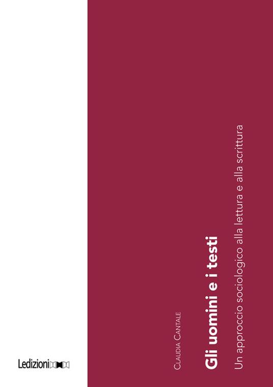 Gli uomini e i testi - Claudia Cantale - ebook