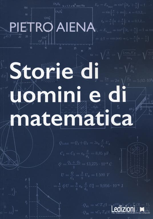 Storie di uomini e di matematica - Pietro Aiena - copertina