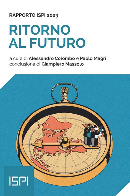 Ritorno al futuro. Rapporto ISPI 2023 - copertina