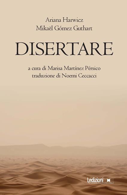 Disertare - Ariana Harwicz,Mikaël Gómez Guthart - copertina