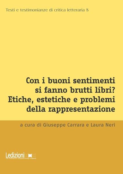 Con i buoni sentimenti si fanno brutti libri? - Giuseppe Carrara,Laura Neri - ebook