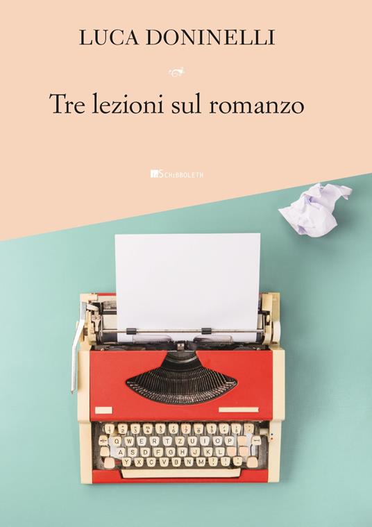 Tre lezioni sul romanzo - Luca Doninelli - copertina