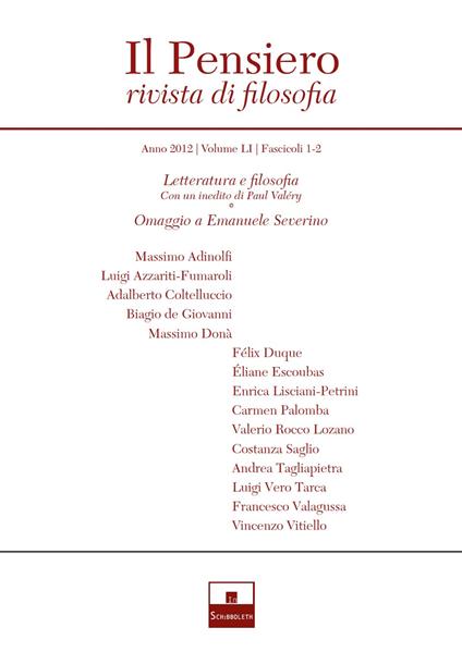 Il pensiero. Rivista di filosofia (2012). Vol. 51: Letteratura e filosofia (con un inedito di Paul Valéry)-Omaggio a Emanuele Severino. - copertina