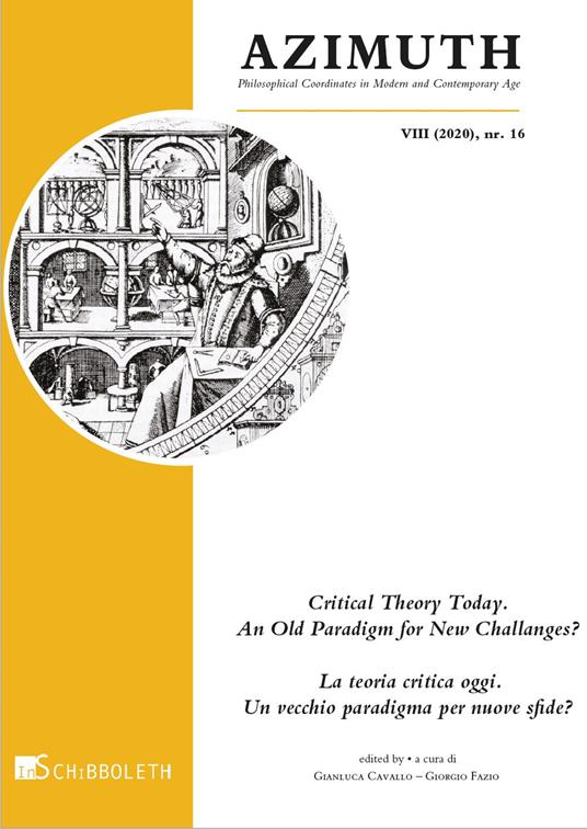 Azimuth (2020). Nuova ediz.. Vol. 16: Critical Theory Today. An Old Paradigm fNew Challenges?-La teoria critica oggi. Un vecchio paradigma per nuove sfide?. - copertina