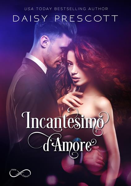 Incantesimo d'amore. Vol. 1 - Daisy Prescott - copertina