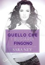 Quello che i bugiardi fingono. Tre piccole bugie. Vol. 3