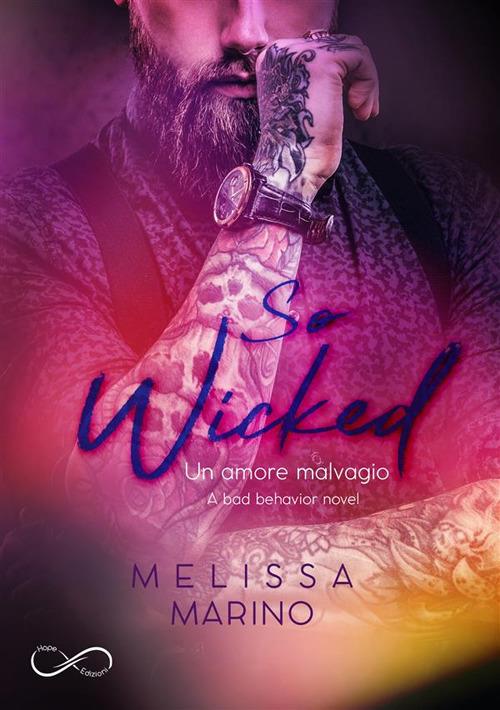 So wicked. A bad behavior novel. Vol. 3 - Melissa Marino,Erika Arcoleo - ebook