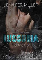 Lussuria. Fighting Lust. Deadly sins series. Vol. 3