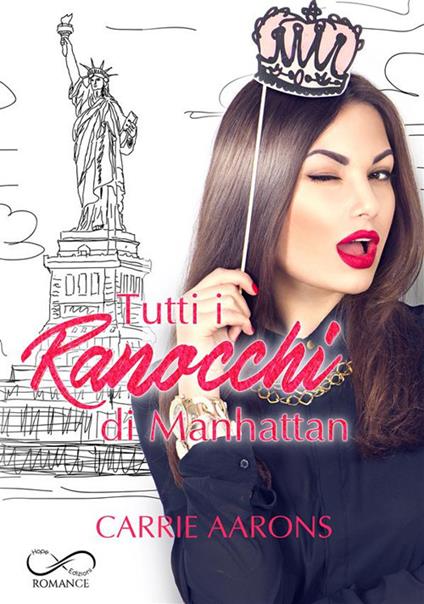 Tutti i ranocchi di Manhattan - Carrie Aarons,Daniela Mastropasqua - ebook