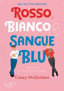 Libro Rosso, bianco & sangue blu Casey McQuiston