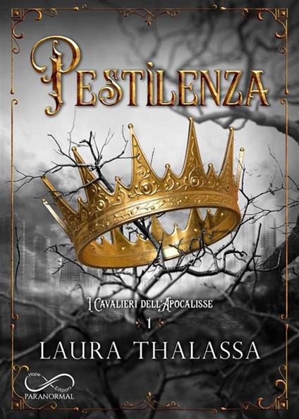 Pestilenza. I cavalieri dell'apocalisse. Vol. 1 - Laura Thalassa,Claudia Milani - ebook