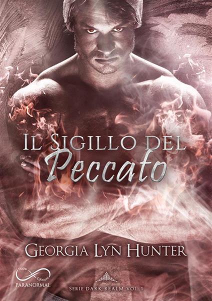 Il sigillo del peccato. Dark realm. Vol. 1 - Georgia Lyn Hunter,FranLu,Mentana Baragli - ebook