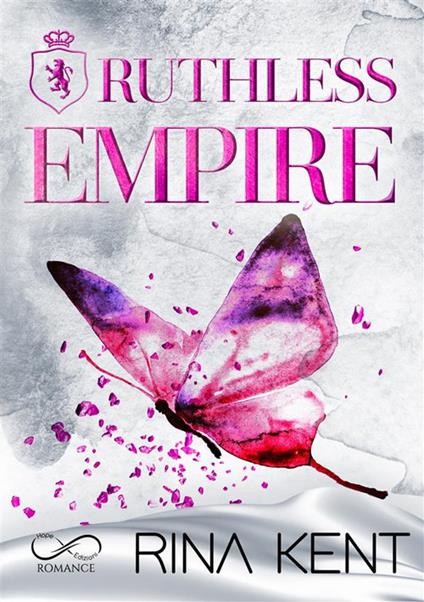 Ruthless Empire - Rina Kent,Laura Gaeta,Sara Marrano,Roberta Zuppet - ebook