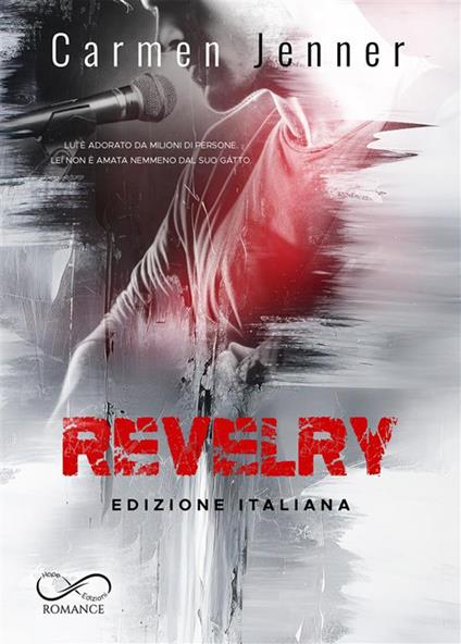 Revelry - Angelice Graphics,Carmen Jenner,Maria Laura Caroniti,Raffaella Patriarca - ebook