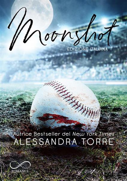 Moonshot - Alessandra Torre,Daniela Rossetti - ebook