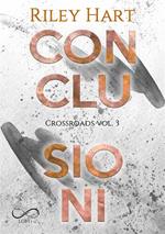 Conclusioni. Crossroads. Vol. 3
