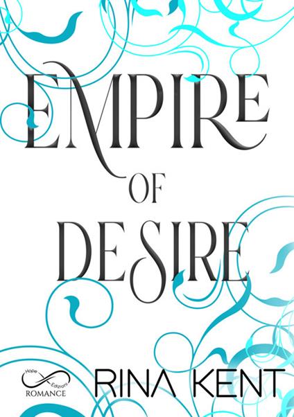 Empire of desire. Ediz. italiana - Rina Kent - ebook