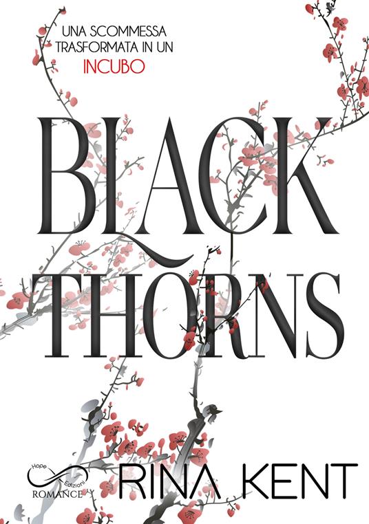 Black thorns. Ediz. italiana - Rina Kent - copertina