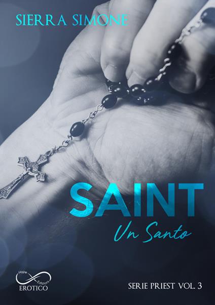 Saint. Un santo. Priest. Vol. 3 - Sierra Simone - ebook