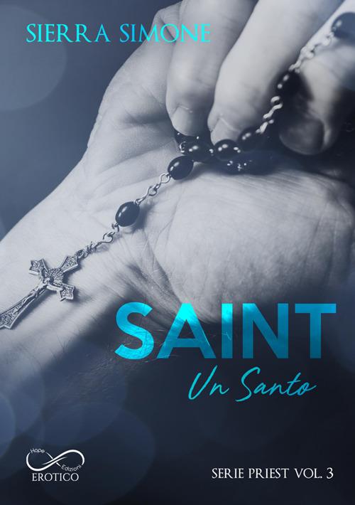 Saint. Un santo. Priest. Vol. 3 - Sierra Simone - ebook