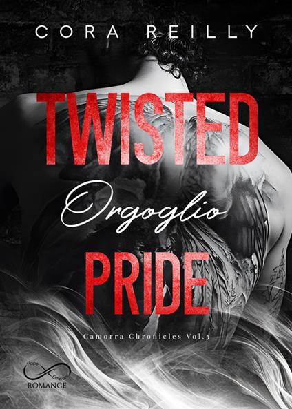Twisted Pride - Angelice Graphics,Cora Reilly,Antonio Polizzi,Elisa Rigatelli - ebook