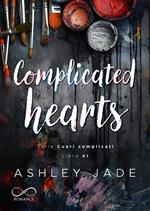 Complicated hearts. Cuori complicati. Vol. 1