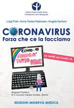 Coronavirus. Forza che ce la facciamo
