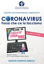 Coronavirus. Forza che ce la facciamo