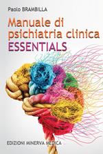 Manuale di psichiatria clinica. Essentials