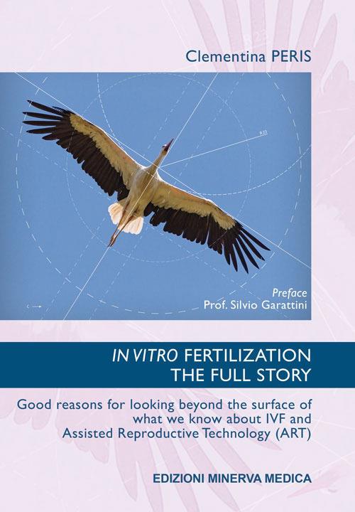 In vitro fertilization. The full story - Clementina Peris - copertina