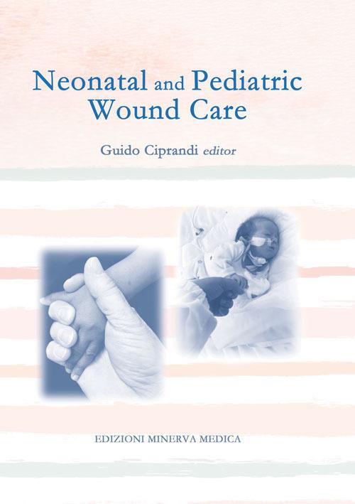 Neonatal and pediatric wound care - Guido Ciprandi - copertina