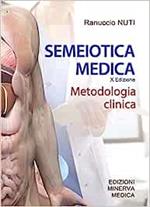 Semeiotica medica. Metodologia clinica