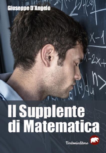 Il supplente di matematica - Giuseppe D'Angelo - copertina