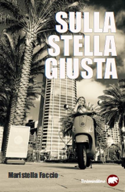 Sulla stella giusta - Maristella Faccio - copertina