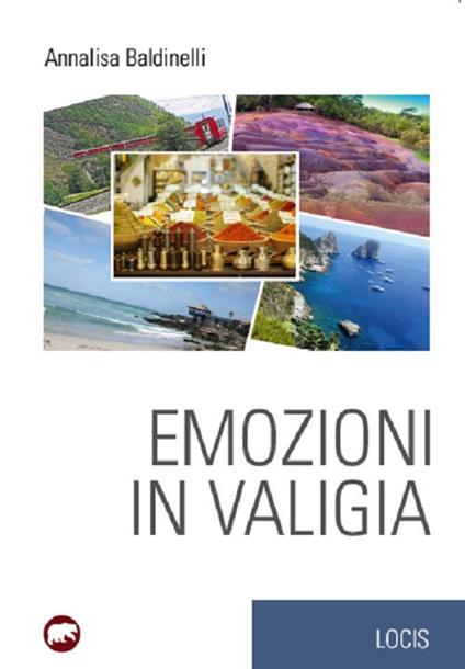 Emozioni in valigia - Annalisa Baldinelli - copertina