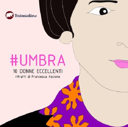 #umbra. 10 donne eccellenti - Francesca Ascione - copertina